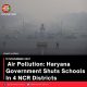 Air Pollution: Haryana Government Shuts Schools In 4 NCR Districts