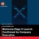 Motorola Edge X Launch Confirmed by Company Executive