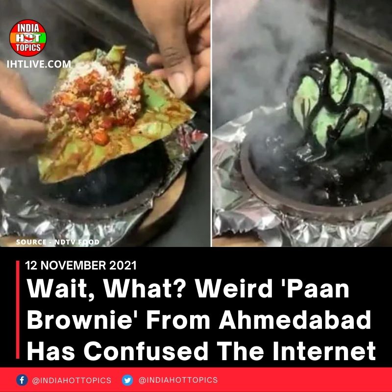 Wait, What? Weird ‘Paan Brownie’ From Ahmedabad Has Confused The Internet