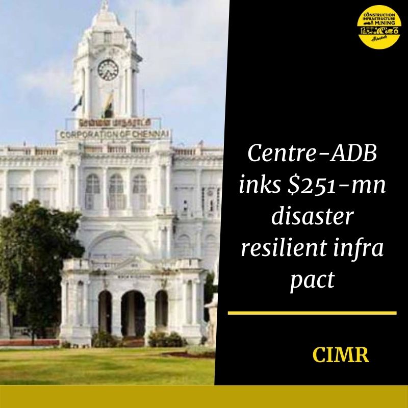 Centre-ADB inks 1-mn disaster resilient infra pact