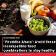 ‘Viruddha Ahara’: Avoid these incompatible food combinations to stay healthy