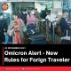 Omicron Alert – New Rules for Forign Traveler