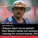 ‘Players don’t run on petrol!’: Ravi Shastri hands out ominous warning for cricket boards, ICC