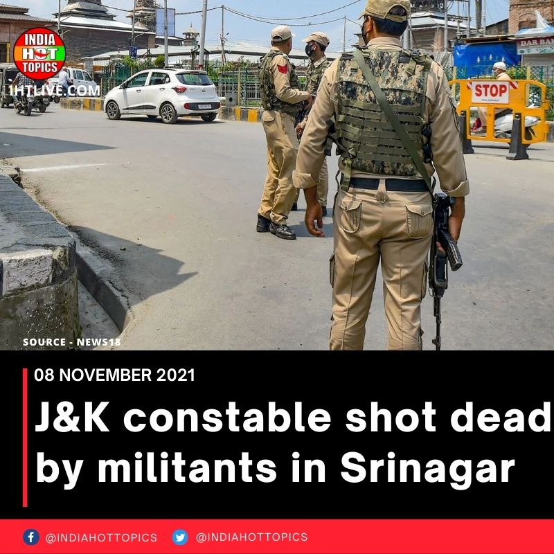 J&K constable shot dead by militants in Srinagar