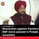 Resolution against Centre’s BSF move passed in Punjab assembly
