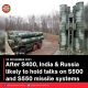 After S400, India & Russia likely to hold talks on S500 and S550 missile systems