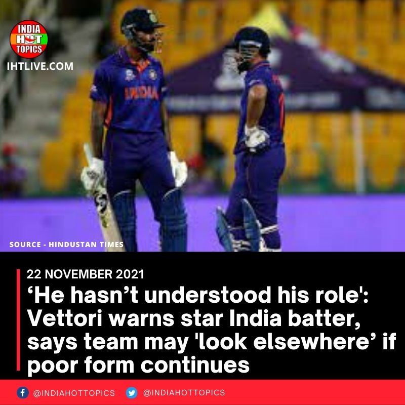 ‘He hasn’t understood his role’: Vettori warns star India batter, says team may ‘look elsewhere’ if poor form continues