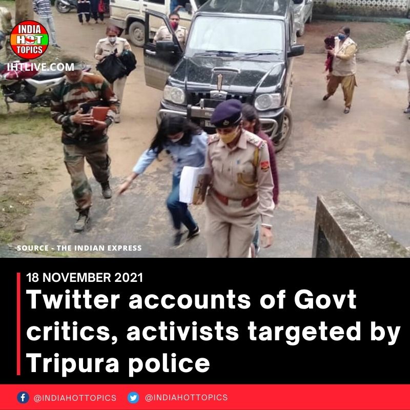 Twitter accounts of Govt critics, activists targeted by Tripura police