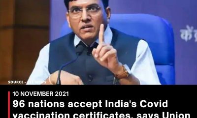 96 nations accept India’s Covid vaccination certificates, says Union Health Minister Mansukh Mandaviya