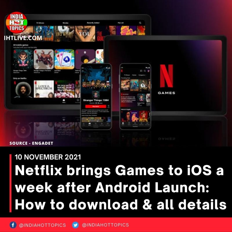 Netflix brings Games to iOS a week after Android Launch: How to download & all details