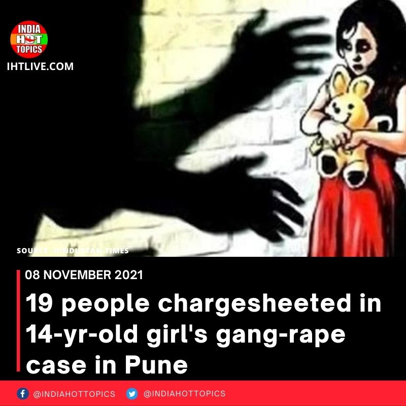 19 people chargesheeted in 14-yr-old girl’s gang-rape case in Pune