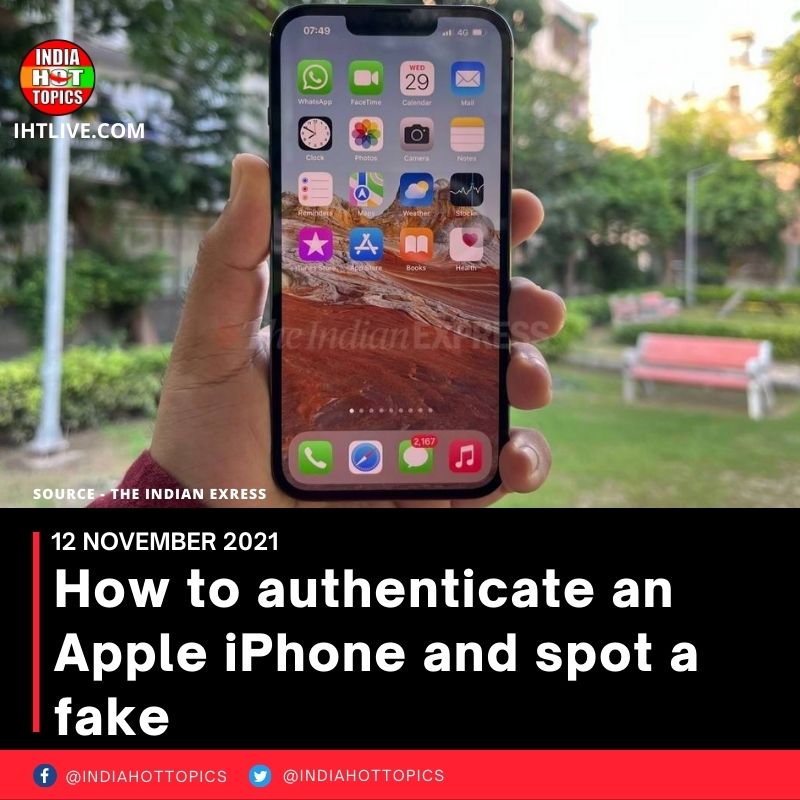 How to authenticate an Apple iPhone and spot a fake