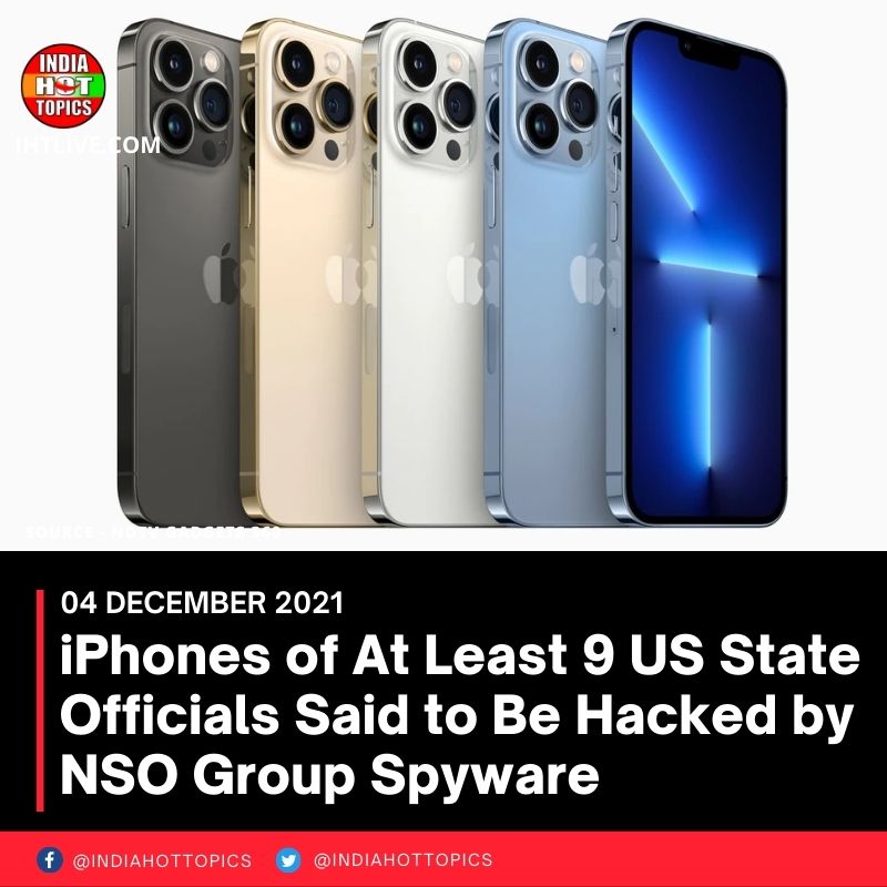 iPhones of At Least 9 US State Officials Said to Be Hacked by NSO Group Spyware