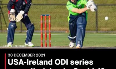 USA-Ireland ODI series cancelled due to Covid-19 concerns