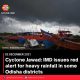 Cyclone Jawad: IMD issues red alert for heavy rainfall in some Odisha districts