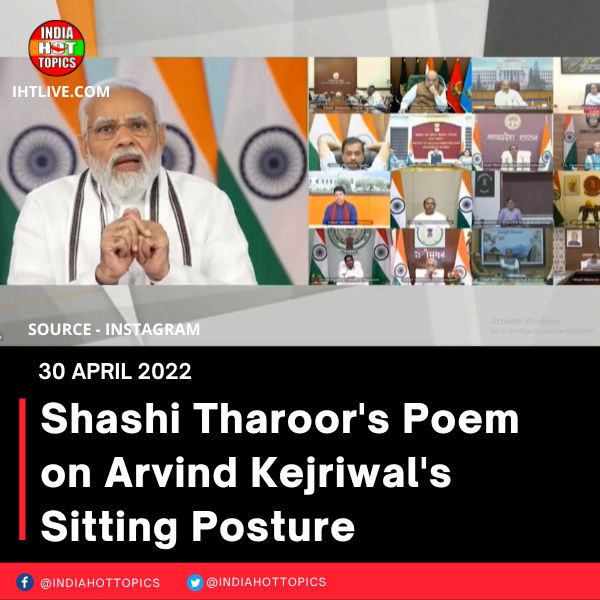Shashi Tharoor’s Poem on Arvind Kejriwal’s Sitting Posture
