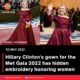 Hillary Clinton’s gown for the Met Gala 2022 has hidden embroidery honoring women
