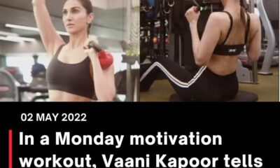 In a Monday motivation workout, Vaani Kapoor tells dear fat to “prepare to die”